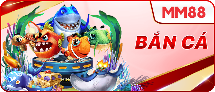 bắn cá mm88.today